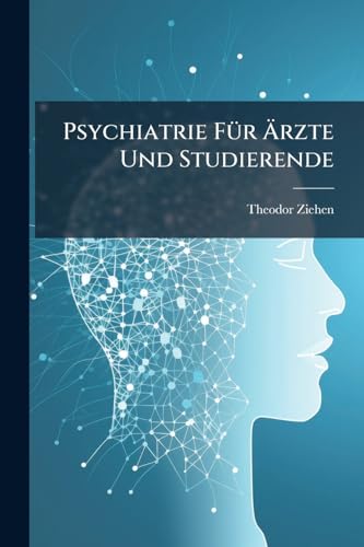 Psychiatrie Für Ärzte Und Studierende (German Edition)