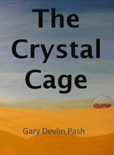 The Crystal Cage Kindle Edition