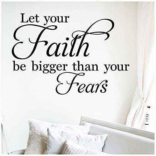 Let Your Faith Be Bigger Than Your Fears Vinyl Lettering