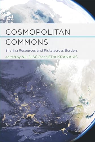 Cosmopolitan Commons: Sharing Resources and Risks Across Borders view 2