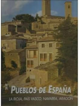 Pueblos de España. La Rioja...
