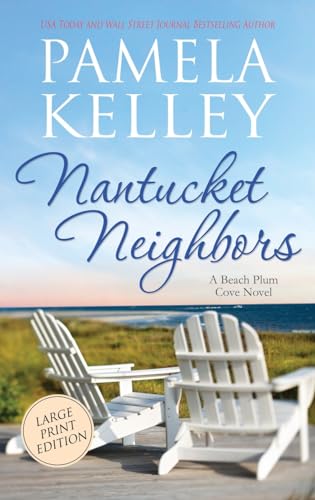 Nantucket Neighbors: Large Print Edition