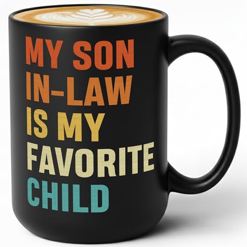My Son-in-Law Is My Favorite Child Mug Funny Coffee Cup Gift from Mother-in-Law or Father-in-Law for Son in Law Birthday Wedding Anniversary Fathers Day Christmas Holiday (Black Mug, 15 Oz)
