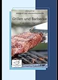 Grillen und Barbecue: Fachunterricht für Metzgerei und Lebensmittelverarbeitung
