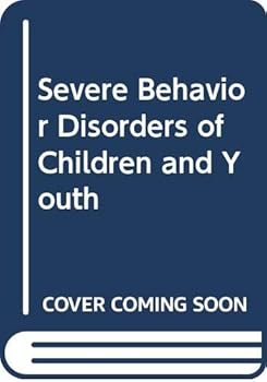 Severe behavior disorders of children and youth