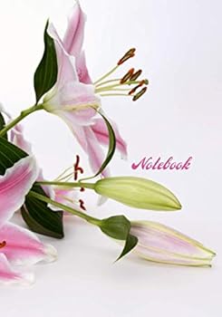 Notebook : Lined Notebook Journal, Lily 150 Pages, (7x10 Inches), in a Soft, Glossy Cover