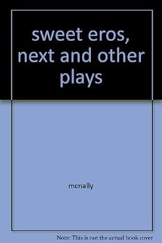 Sweet Eros, Next, and other plays