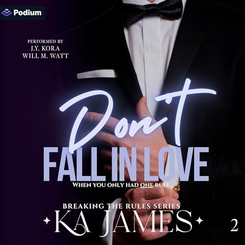 Don't Fall in Love Audiobook By K A James cover art