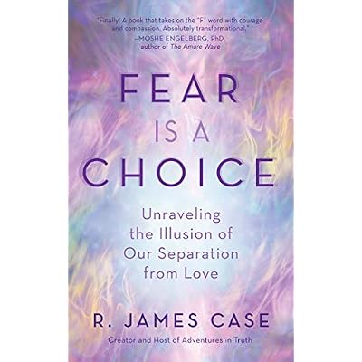 Fear Is a Choice