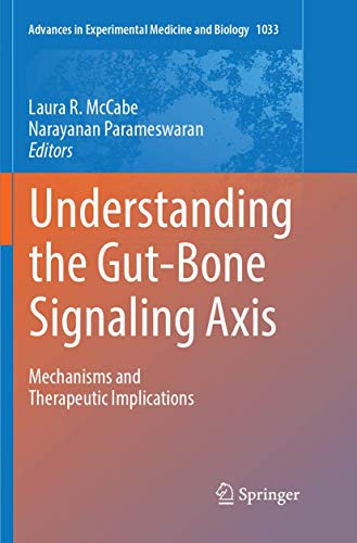 Understanding the Gut-Bone Signaling Axis: Mechanisms and Therapeutic Implications (Advances in Experimental Medicine an