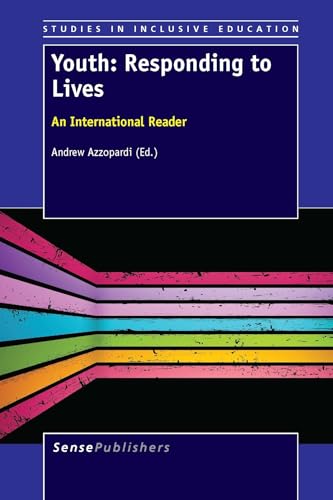 Youth: Responding to Lives: An International Reader (Studies in Inclusive Education, 25)