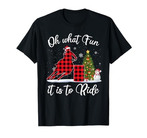 Barrel Racing Oh What Fun It Is To Ride Horse For Christmas T-Shirt
