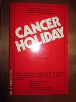 Cancer Holiday B000OLC4NG Book Cover