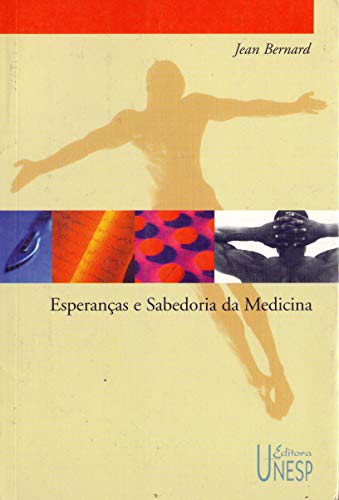 Esperanças e sabedoria da medicina: