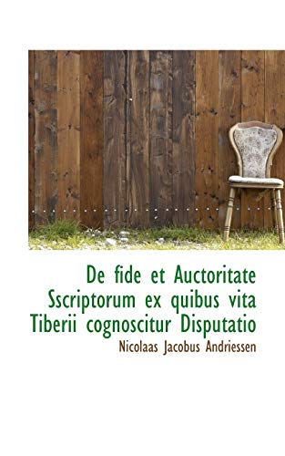 de Fide Et Auctoritate Sscriptorum Ex Quibus Vita Tiberii Cognoscitur Disputatio