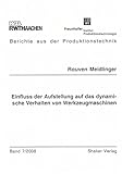  Einfluss der Aufstellung auf das dynamische Verhalten von Werkzeugmaschinen (Berichte aus der Produktionstechnik)