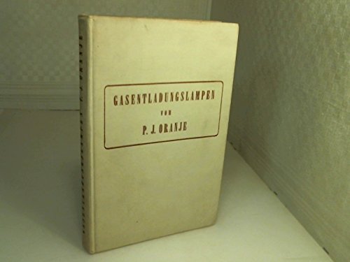 Grundlagen, Anwendungen, Eigenschaften von Gasentladungslampen