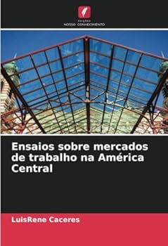 Paperback Ensaios sobre mercados de trabalho na América Central [Portuguese] Book