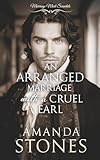 An Arranged Marriage with a Cruel Earl (Marriage Mart Scandals Book 2)