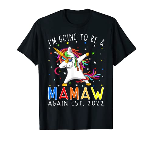 I'm Going To Be A Mamaw Again Est 2022 Unicorn T-Shirt