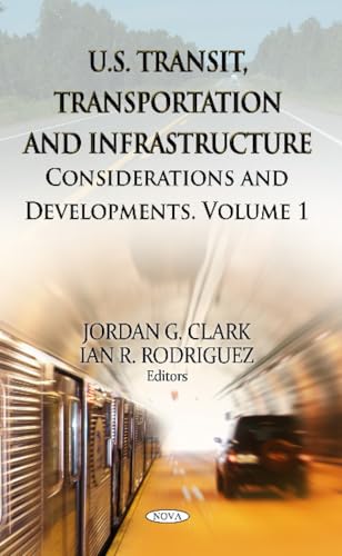 U.S. Transit, Transportation and Infrastructure: Considerations and Developments