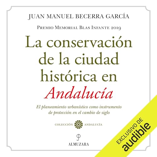 La conservación de la ciudad histórica en Andalucía cover art