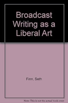 Paperback Broadcast Writing As a Liberal Art Book