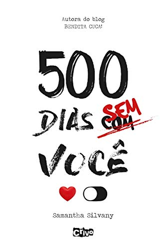 500 Dias Sem/Com Você