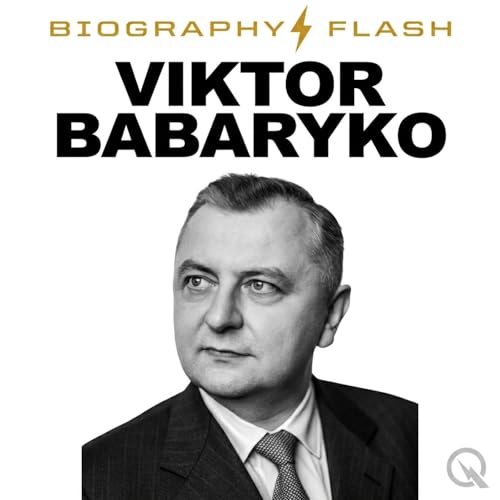 『Viktor Babaryko - Biography Flash』のカバーアート
