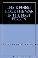 Their Finest Hour The War In The First Person B0013I3U9G Book Cover