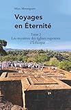 Les mystères des églises rupestres d'Éthiopie (Voyages en Éternité) (French Edition)