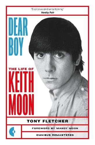 Dear Boy: The Life Of Keith Moon (Omnibus Remastered)