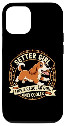 Setter Girl Like A Regular Girl Only Cooler - �Z�b�^�[�� �X�}�z�P�[�X iPhone 12/12 Pro �p
