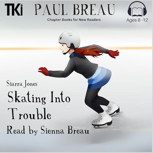 Siarra Jones Skating into Trouble by Paul Breau episode artwork