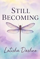 Still Becoming B0F63RF9R7 Book Cover