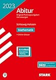 STARK Abiturprüfung Schleswig-Holstein 2023 - Mathematik
