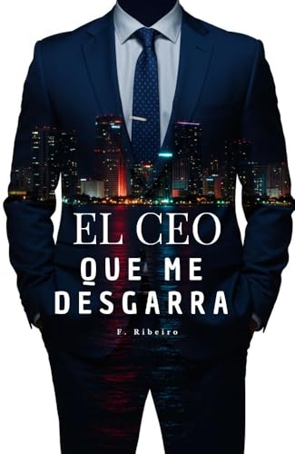 El CEO que me Desgarra El CEO que me Desgarra