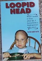 Loopid Head. Pastor Danny Royer B000SVN6AW Book Cover