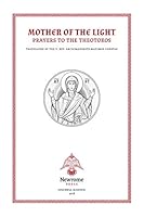 Mother of the Light: Prayers to the Theotokos 1939028825 Book Cover