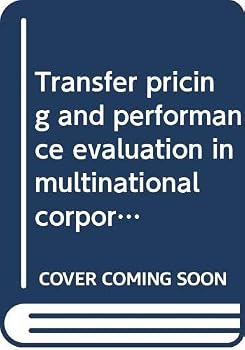Hardcover Transfer pricing and performance evaluation in multinational corporations: A survey study Book