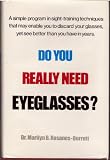Do you really need eyeglasses?