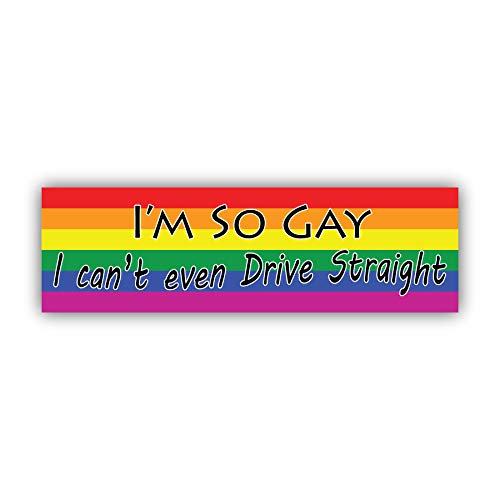 WYCO Products - I'm So Gay I Can't Even Drive Straight - Gay Pride - 3