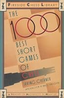 The 1000 Best Short Games of Chess B000LZGGCK Book Cover