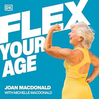 Flex Your Age Audiolibro Por Joan MacDonald, Michelle McDonald arte de portada