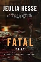 Plat Fatal (La Série de l'Auberge de la Maison de Pierre) (French Edition) 1955837562 Book Cover