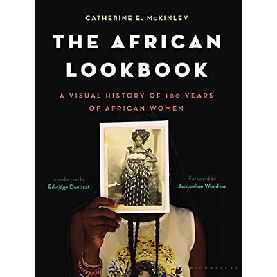 The African Lookbook: A Visual History of 100 Years of African Women