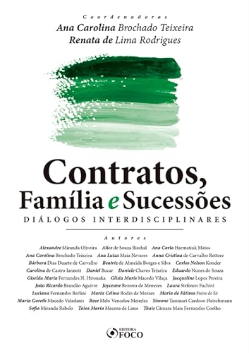 Contratos, família e sucessões: diálogos interdisciplinares – 1 ed – 2020.