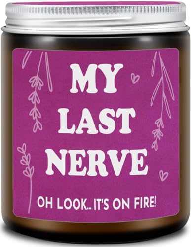 Birthday Lavender Candles Gifts for Women - My Last Nerve Candle Funny Gift for Mom, Jar Candle Christmas Birthday Mothers Day Gifts for Her, Wife, Best Friend, BFF, Sister