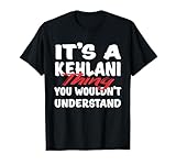 It's A Kehlani Thing You Wouldn't Understand Funny Kehlani T-Shirt