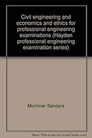 Civil engineering and economics and ethics for professional engineering examinations 0810457148 Book Cover